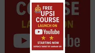 UPSI Free Batch Launch 2025 | Free UPSI Classes on YouTube | Defence Target by Sangam Sir