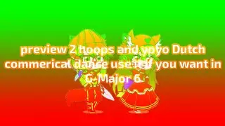 preview 2 hoops and yoyo Dutch commerical dance use it if you want in G-Major 6