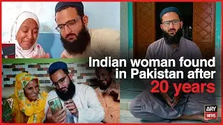 How a Indian woman missing for 20 years was found in Pakistan