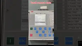 ABB RET615 relay Fault record Data watching #dailyvlog #66kvsubstation #controlpanels #Abbrelay