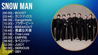 【2025年版】 Snow Man 神曲プレイリスト【30分間】