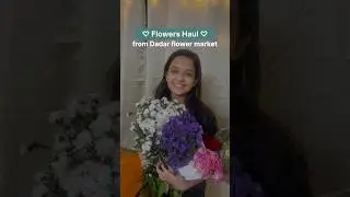 Flowers Haul 📍Dadar Flower Market - things to do in Mumbai