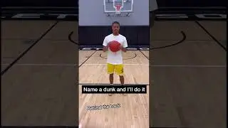 Name A Dunk And I&rsquo;ll Do It