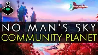 No Man's Sky Community Planet Building