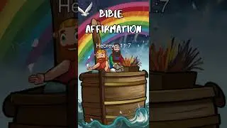Bible Affirmations : Hebrews 11:7 #biblicalinspiration  #affirmations  #inspirationalscriptures