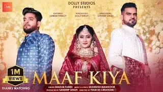 MAAF KIYA (Official Video) Shadab Faridi, Sameer Fireboy, Dolly Singh, Sandeep Singh, Dolly Studios