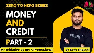 Money and Credit | Second of Two parts | Social Science