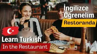 Frequently Used Phrases in Restaurants in Turkish  | İngilizce Restoranda Sık Kullanılan Cümleler