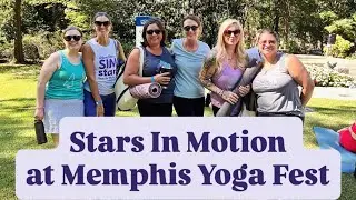 Stars In Motion на фестивале йоги в Мемфисе