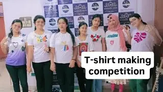 T-shirt making competition ll fashion design institute #2025  @priyankapandeyfashionknowl3001 