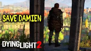 Dying Light 2 - How to Save Damien (Missing Persons)