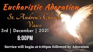 BLESSED SACRAMENT ADORATION | (KONKANI) | Live | Friday 3rd December 2021 @6:00pm IST