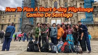 The Way of St James: How To Plan A 6-Day Long Camino Walk; Camino De Santiago