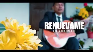 Renu&eacute;vame | Abelardo Imbachi 