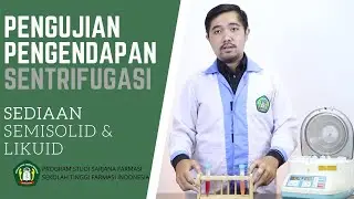 PENGUJIAN PENGENDAPAN | SENTRIFUGASI PADA SEDIAAN SEMISOLID-LIKUID - STFI Bandung