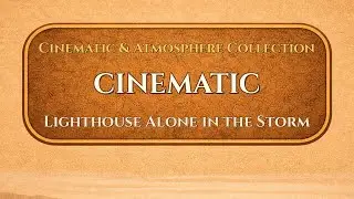 Lighthouse Alone in the Storm | Cinematic | ValoroMusic