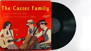 The Carter Family: Legends of American Music | Uncovering Their Remarkable Legacy