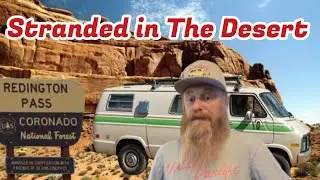 Van Life Arizona - Redington Pass | Treacherous Roads, Boondocking & Desert Survival 