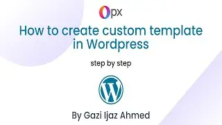 How to Create Custom Template in Wordpress | Wordpress Tutorial for Beginners | Custom Page Template