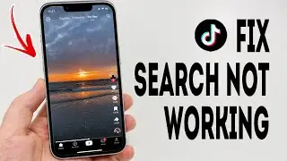 How To Fix TikTok Search Not Working - Full Guide
