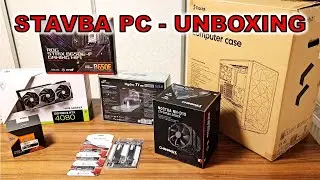 STAVÍME POČÍTAČ ZA 75.000 KČ - UNBOXING KOMPONENT