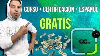 Certificación + Curso en ESPAÑOL de ISC2 ¡¡¡GRATIS GRATIS GRATIS!!!