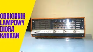 PREZENTACJA LAMPOWEGO ODBIORNIKA RADIOWEGO DIORA KANKAN