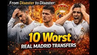 Real Madrid: Worst Transfers You&rsquo;ve Never Heard Of