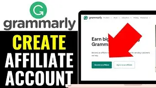 How to Create Grammarly Affiliate Account 2025 (QUICK & EASY)