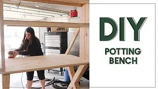 DIY Potting Bench | Affordable Farmhouse Furniture DIY | Outside Spaces