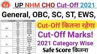 UP NHM CHO Cut-Off 2021/UP NHM CHO Expected Cut Off 2021/UP NHM CHO Cut-Off 2021/UP NHM CHO 2021