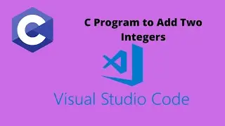Sum of Two Numbers in c program / C Program to Find the Addition