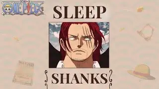 Lore To Sleep To: Red-Haired Shanks | One Piece ASMR Sleep Story