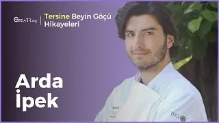Tersine Beyin Göçü Hikayeleri | Arda İpek | Doğuş Hospitality & Retail