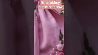 customised embroidery name hair bow 🎀🧿 by hoopcharm 🪡🧿#embroidery #hairbow #customised #handcrafted🪡