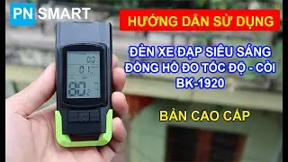 HƯỚNG DẪN: Đèn xe đạp siêu sáng có còi và đồng hồ đo tốc độ BK-1920 | PN Smart