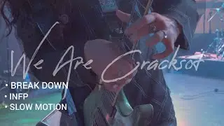[4K] 20240120 WE ARE CRACKSHOT -크랙샷 윌리K- BREAK DOWN / INFP / SLOW MOTION