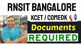 RNSIT college Bangalore|RNS institute of Technology|Comedk counselling 2025|KCET Documents Required
