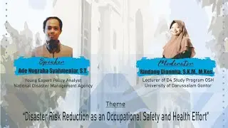 Kuliah Pakar STD : Disaster Risk Reduction as an Effort for Occupational Safety and Health