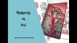 Christmas Folio Rhapsody in Red | Tutorial | Junk Journal Printable | Tara Artisan