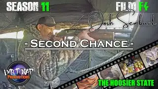 🔥S11 F4🔥Field Producer Josh Sembach - Second Chance 🦃