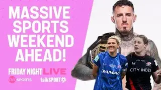 ASPINALL TITLE DEFENCE, PWR RETURNS & WOMEN'S FA CUP - TNT SPORTS x TALKSPORT - FRIDAY NIGHT LIVE