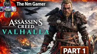 Assassin&rsquo;s Creed Valhalla Part 1 | Hindi Gameplay | No Commentary | The Nm Gamer