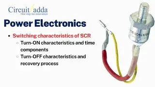 20. Switching Characteristics of SCR | Turn-ON & Turn-OFF Time