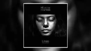 We And The Machines - Lines (&aacute;lbum completo)