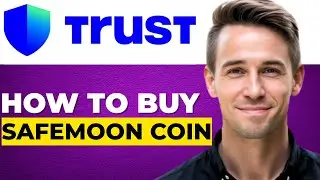 Как купить SafeMoon Coin на кошельке Trust (пошаговое руководство для начинающих)