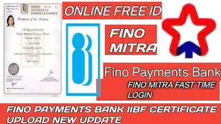 Fino CSP Par iibf certificate upload kase kare | Fino Payments Bank iibf certificate upload