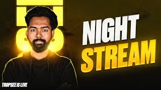 LATE NIGHT STREAM !   ||  TROPSEE IS lIVE W BGMI