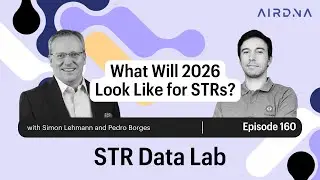 Ep 160 &ndash; What Will 2026 Look Like for Short-Term Rentals?