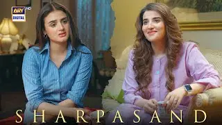 SharPasand | Hareem Farooq | Hira Mani | Best Moments | ARY Digital